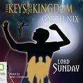 Cover Art for 9781743103685, Lord Sunday by Garth Nix