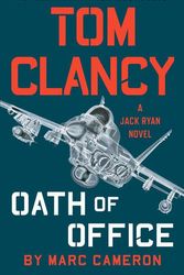 Cover Art for 9780593099438, Tom Clancy's Oath of Office: A Jack Ryan Novel by Marc Cameron