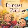 Cover Art for 9781742374246, The Princess and her Panther by Wendy Orr, Lauren Stringer