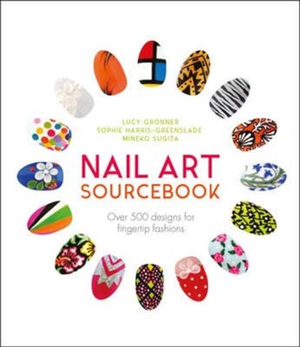 Cover Art for 9781780979113, Nail Art Sourcebook by Lucy Gronner