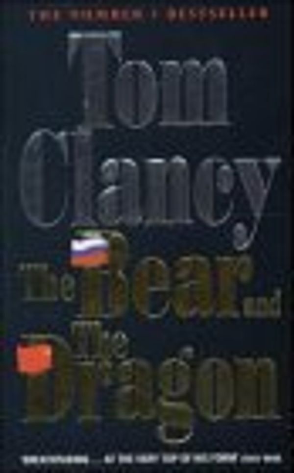 Cover Art for 9780141001227, The Bear and the Dragon by Tom Clancy