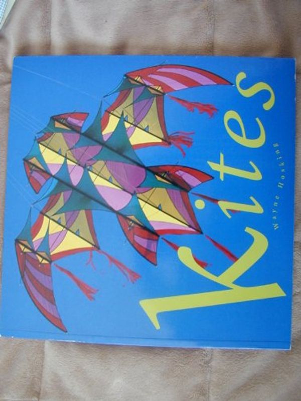 Cover Art for 9781567990713, Kites The Historical and Cultural Traditions Surrounding Kite Flying by Wayne Hosking