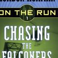 Cover Art for 9780439651363, Chasing the Falconers by Gordon Korman