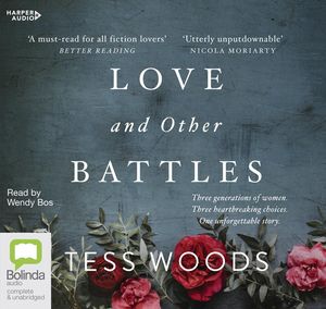 Cover Art for 9781460790885, Love And Other Battles [Bolinda] by Tess Woods