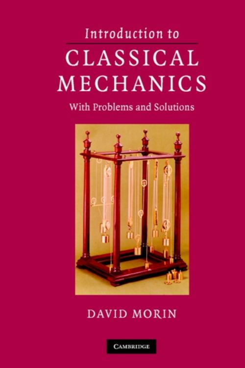 Cover Art for 9780521876223, Introduction to Classical Mechanics by David Morin