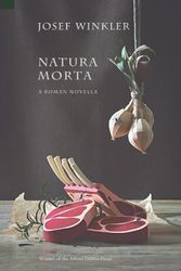 Cover Art for 9781940625034, Natura Morta: A Roman Novella by Josef Winkler