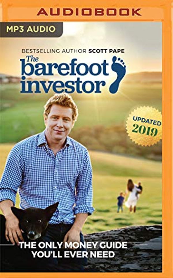 Cover Art for 0191091465790, The Barefoot Investor: The Only Money Guide You'll Ever Need by Scott Pape
