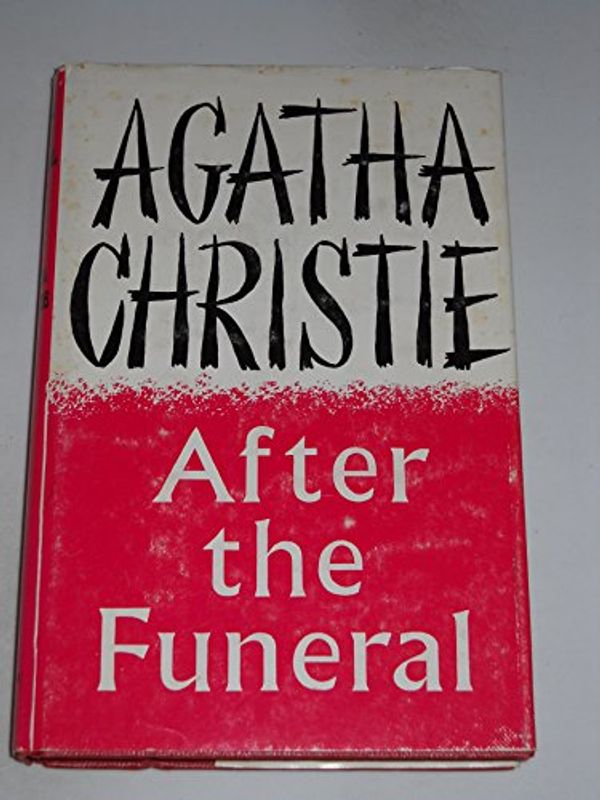 Cover Art for 9780002440011, After the Funeral by Agatha Christie