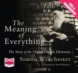 Cover Art for 9781407485645, The Meaning of Everything by Simon Winchester
