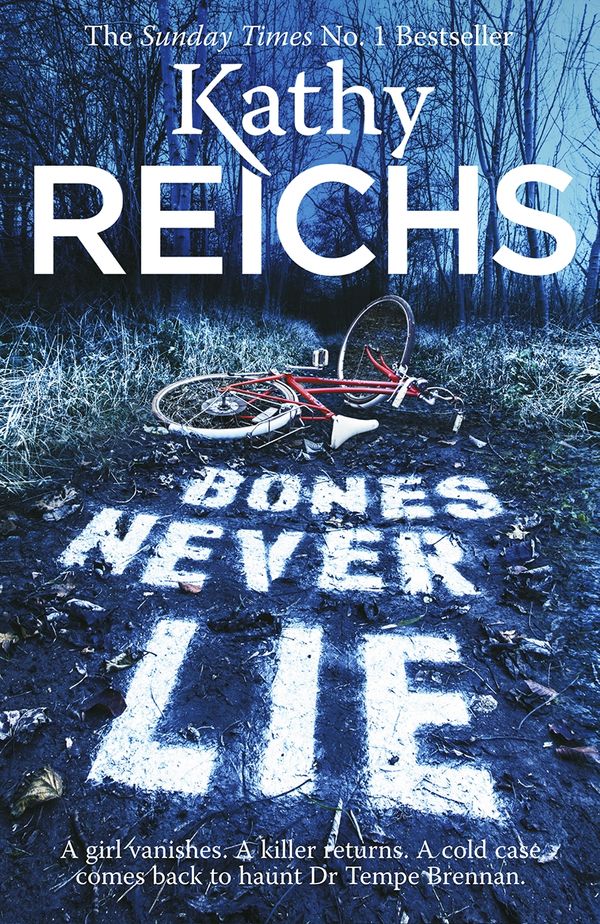Cover Art for 9781473506350, Bones Never Lie by Kathy Reichs