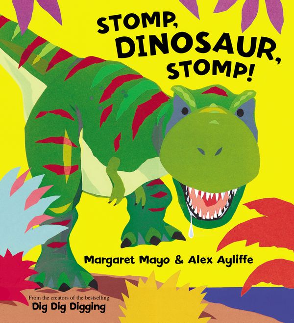Cover Art for 9781408303856, Stomp, Dinosaur, Stomp! by Margaret Mayo