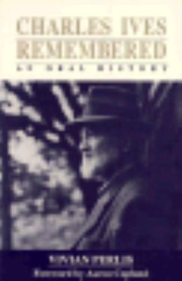 Cover Art for 9780306805769, Charles Ives Remembered by Vivian Perlis