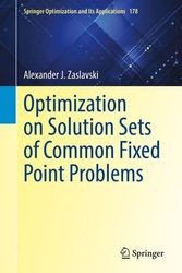 Cover Art for 9783030788483, Optimization on Solution Sets of Common Fixed Point Problems by Alexander J. Zaslavski