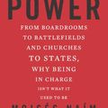 Cover Art for 9780465065684, The End of Power: From Boardrooms to Battlefields and Churches to States, Why Being in Charge Isn’t What It Used to Be by Moises Naim