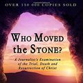 Cover Art for 9781897384466, Who Moved the Stone? by Frank Morison