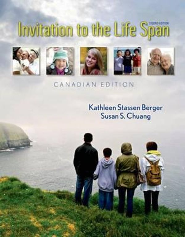 Cover Art for 9781464141980, Invitation to the Life Span Canadian Edition by Professor Kathleen Stassen Berger, Susan Chuang