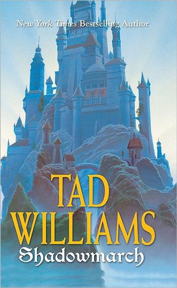 Cover Art for 9781101462270, Shadowmarch by Tad Williams