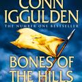 Cover Art for 9780007353279, Bones of the Hills by Conn Iggulden