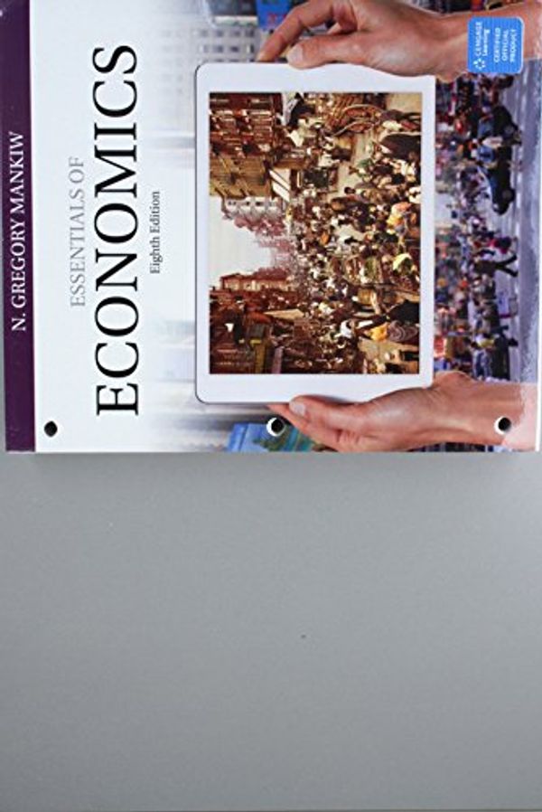 Cover Art for 9781337368025, Essentials of Economics + Aplia, 1 Term Access Card by N. Gregory Mankiw