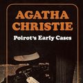 Cover Art for 9780002313124, Poirot's Early Cases by Agatha Christie
