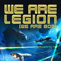 Cover Art for B01LWAESYQ, We Are Legion by Dennis Taylor