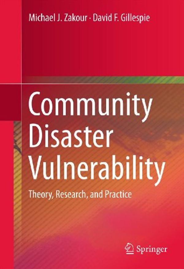 Cover Art for B00AKIFBJC, Community Disaster Vulnerability: Theory, Research, and Practice by Michael J. Zakour, David F. Gillespie