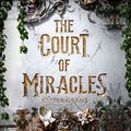 Cover Art for B0812954GL, The Court of Miracles by Kester Grant