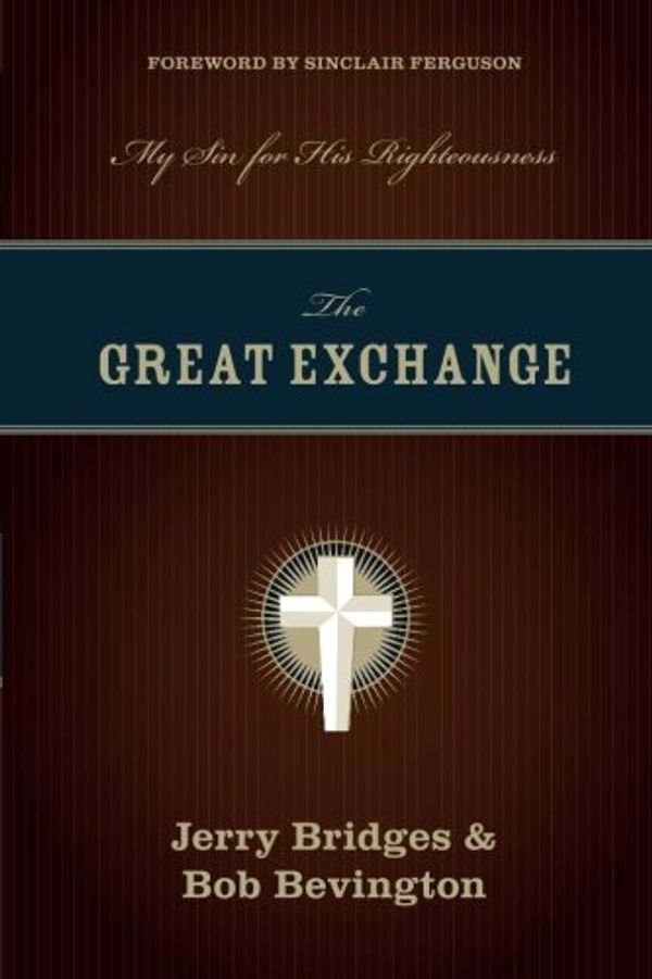 Cover Art for 9781581349276, The Great Exchange by Jerry Bridges