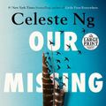 Cover Art for 9780593632673, Our Missing Hearts by Celeste Ng