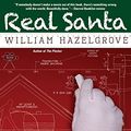 Cover Art for 9781938467943, Real Santa by William Hazelgrove
