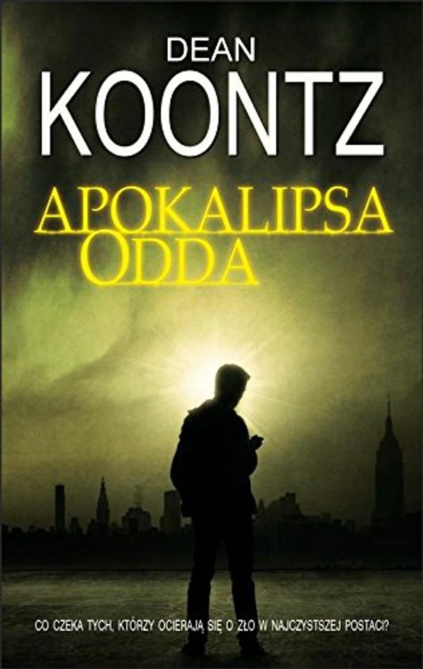 Cover Art for 9788378855170, Apokalipsa Odda by Dean Koontz