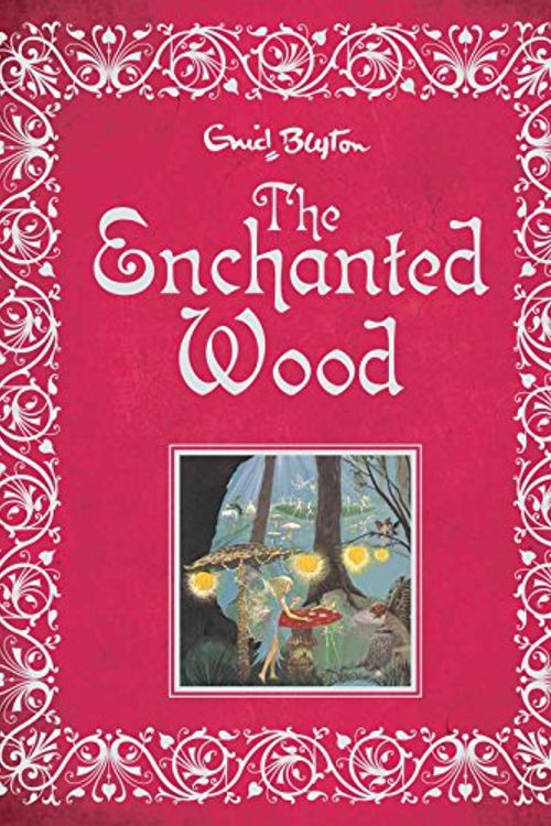 Cover Art for 8601300357232, The Enchanted Wood by Enid Blyton