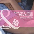 Cover Art for 9780263888843, RANCHER'S TWINS MUM NEEDED by Barbara Hannay