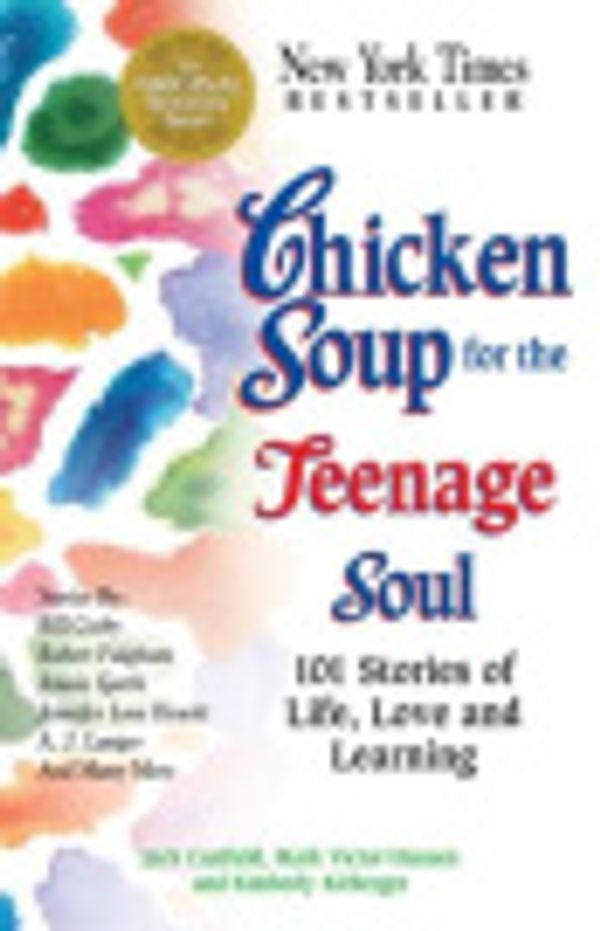 Cover Art for 9780757397288, Chicken Soup for the Teenage Soul by Jack Canfield