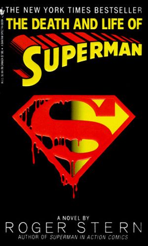 Cover Art for 9780553569308, The Death and Life of Superman by Roger Stern