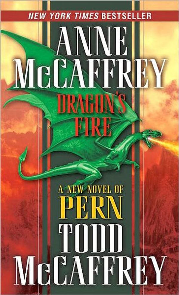 Cover Art for 9781423314585, Dragon's Fire (Dragonriders of Pern Series) by Anne McCaffrey, Todd J. McCaffrey