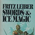 Cover Art for 9780441791668, Swords and Ice Magic by Leiber Fritz