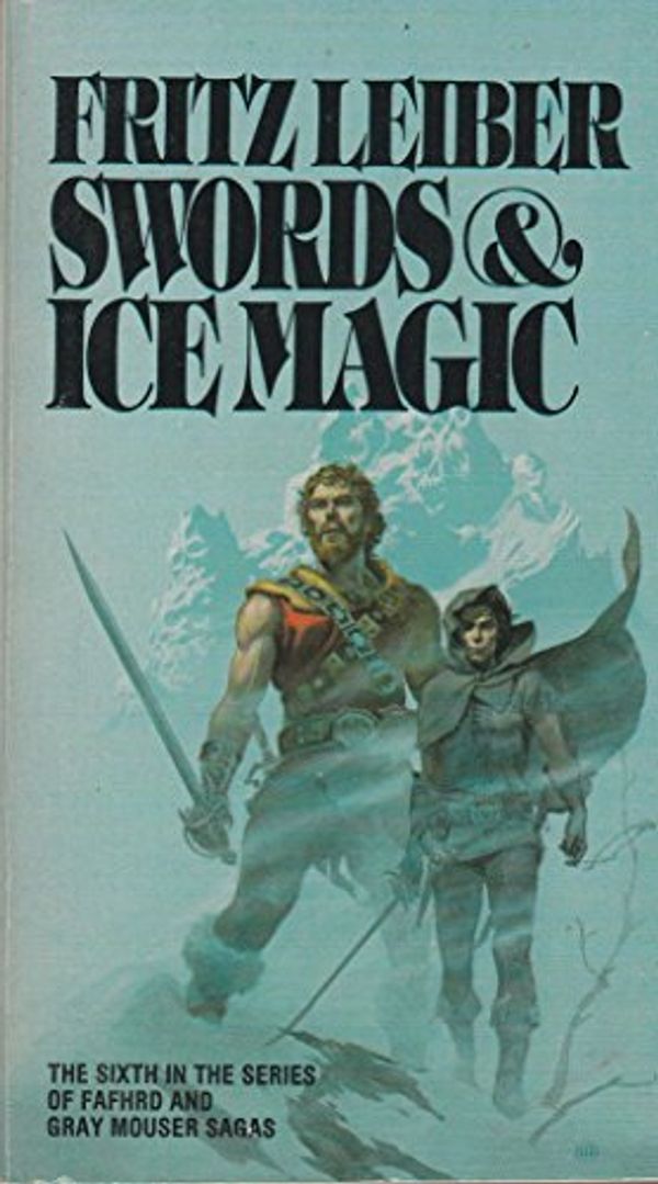 Cover Art for 9780441791668, Swords and Ice Magic by Leiber Fritz