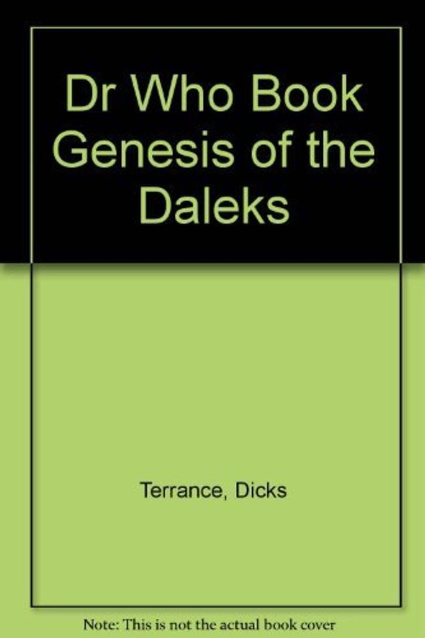 Cover Art for 9781558171916, Dr Who Book Genesis of the Daleks by Terrance Dicks