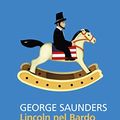 Cover Art for 9788807891700, Lincoln nel Bardo by George Saunders