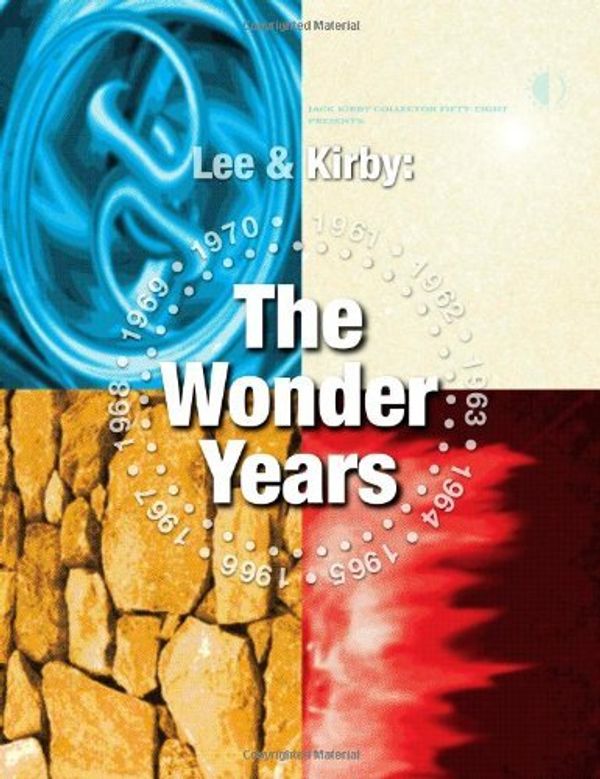 Cover Art for 8601417996584, Stan Lee & Jack Kirby: The Wonder Years (Jack Kirby Collector / Presents): Written by Stan Lee, 2012 Edition, Publisher: TwoMorrows Publishing [Paperback] by Stan Lee