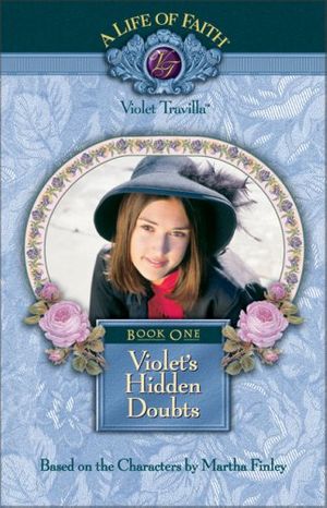 Cover Art for 9781928749172, Violet's Hidden Doubts by Martha Finley
