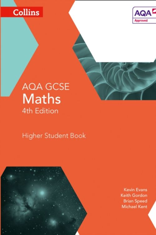 Cover Art for 9780007597345, Collins GCSE Maths - AQA GCSE Maths Higher Student Book by Kevin Evans, Keith Gordon, Brian Speed, Michael Kent