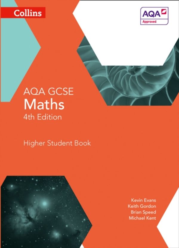 Cover Art for 9780007597345, Collins GCSE Maths - AQA GCSE Maths Higher Student Book by Kevin Evans, Keith Gordon, Brian Speed, Michael Kent