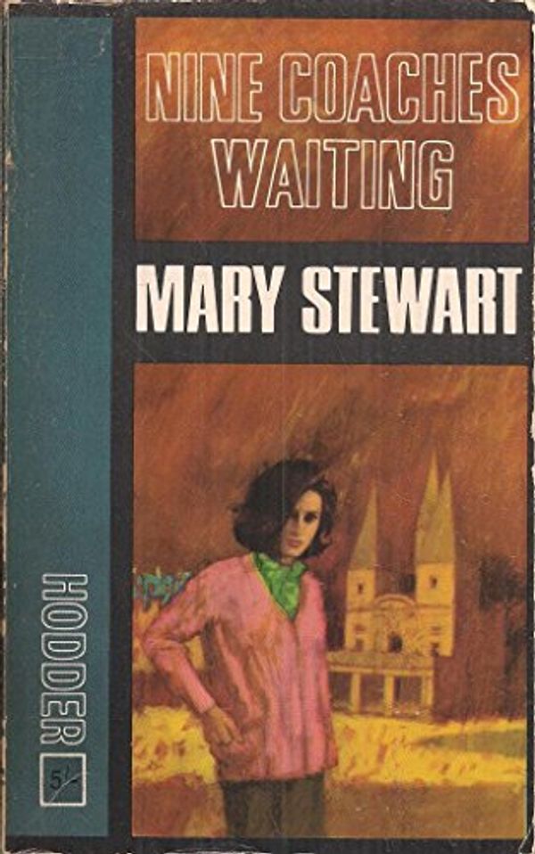 Cover Art for B000N2YV8W, Nine Coaches Waiting by Mary Stewart