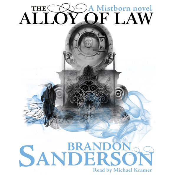 Cover Art for B0064EI8FU, The Alloy of Law: A Mistborn Novel (Unabridged) by Unknown