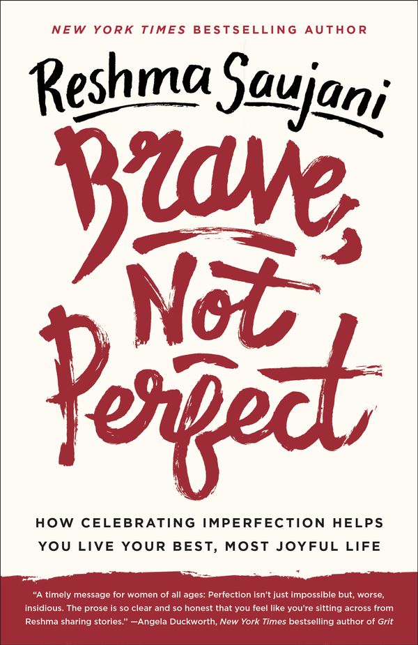 Cover Art for 9781524762353, Brave, Not Perfect by Reshma Saujani