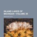 Cover Art for 9781154279733, Inland Lakes of Michigan (Volume 30) by Irving Day Scott