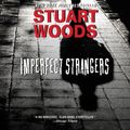 Cover Art for 9780060842109, Imperfect Strangers by Stuart Woods, Anthony Heald