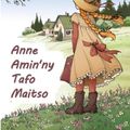 Cover Art for 9783746993188, Anne Maitso Tapenaka: Anne of Green Gables, Malagasy Edition by Marva Aurin